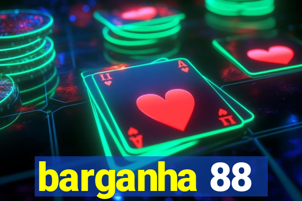 barganha 88
